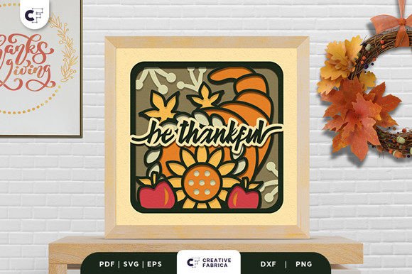 Embrace the Beauty of Autumn with the Be Thankful Cornucopias 3D Paper Cut SVG