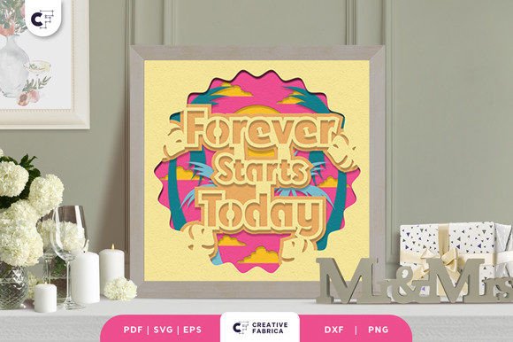 Forever Starts Today 3D Shadow Box