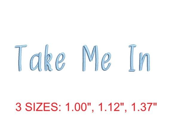 Take Me in Embroidery Font: Elevate Your Creative Projects with Elegance and Precision