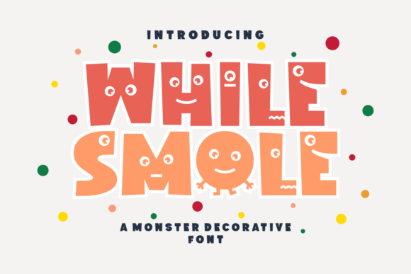 While Smole: A Playful Font with Monster Charm